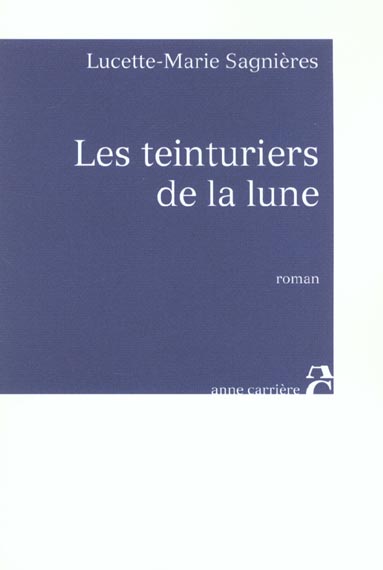 Teinturiers de la lune