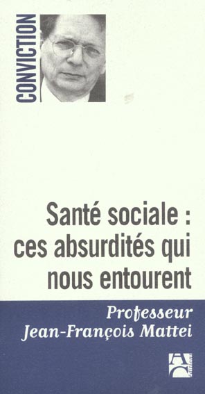 Sante sociale absurdites qui