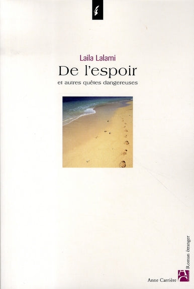 De l'espoir et autres quêtes dangereuses