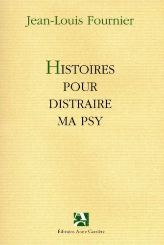 Histoires pour distraire ma psy