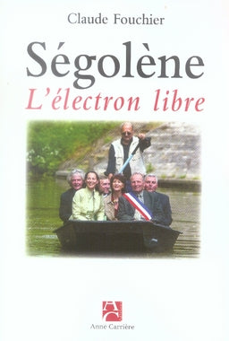 Ségolène ; l'électron libre