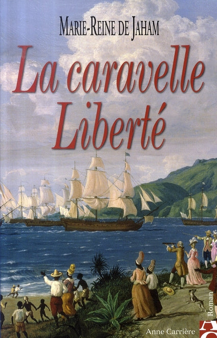La caravelle liberté