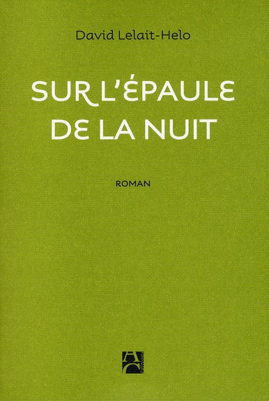 Sur l'épaule de la nuit