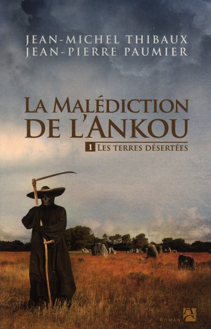 La malédiction de l'Ankou Tome 1 ; les terres désertées