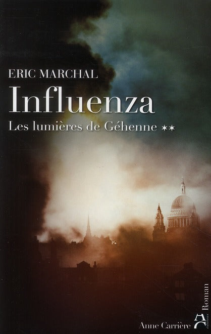 Influenza Tome 2 ; les lumières de Géhenne
