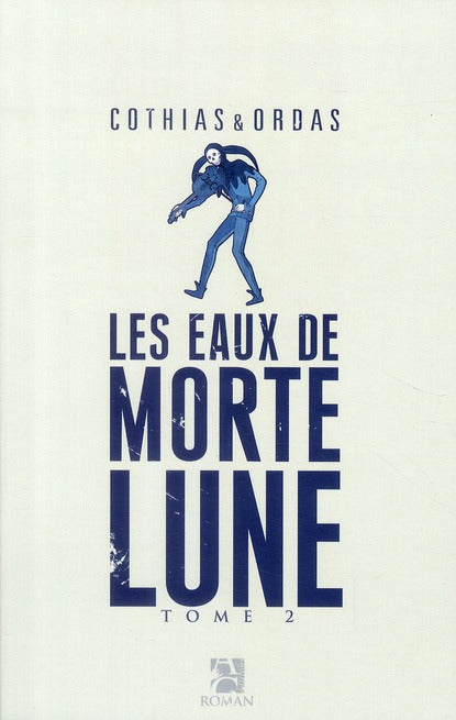 Les eaux de Mortelune Tome 2