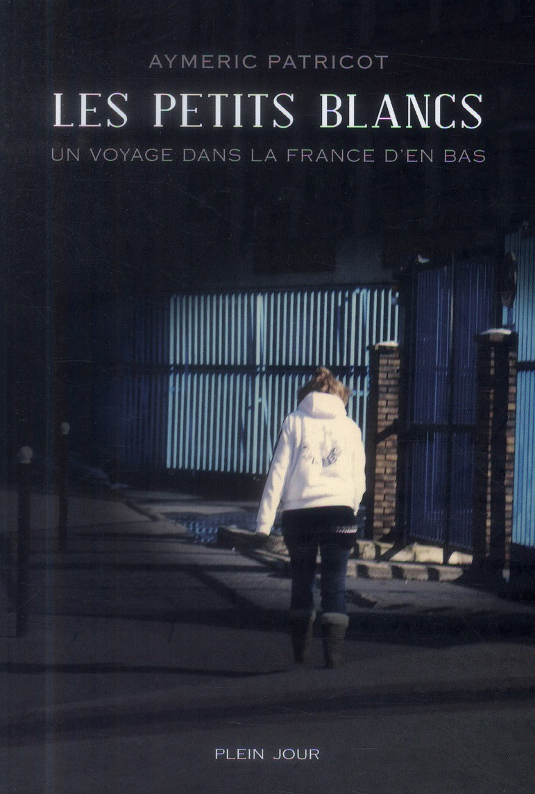 Les petits blancs ; un voyage dans la France d'en bas - flash vidéo