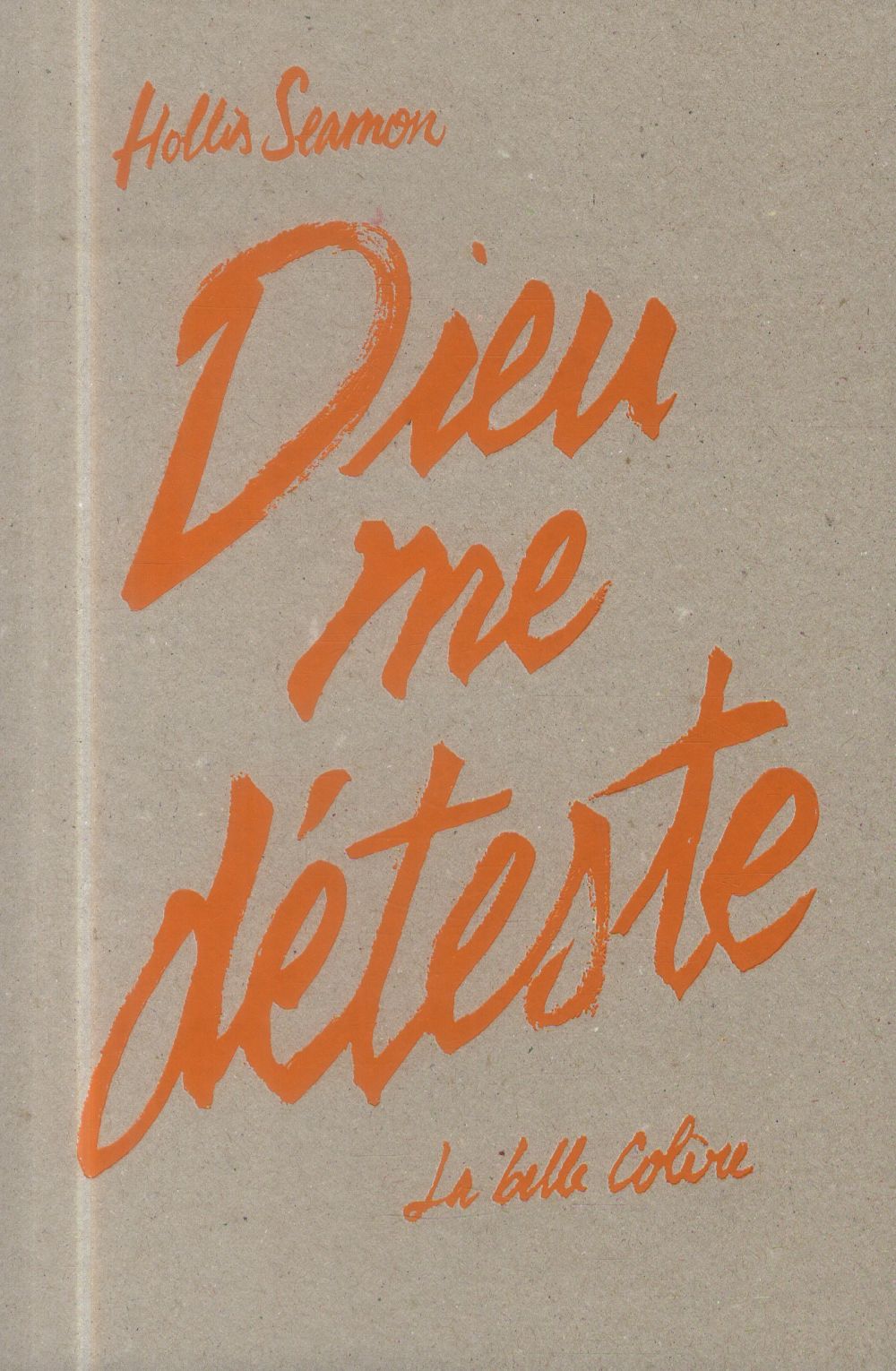 Dieu me déteste