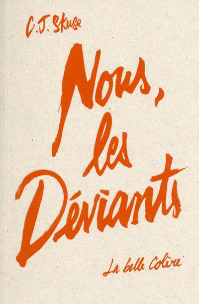 Nous, les deviants