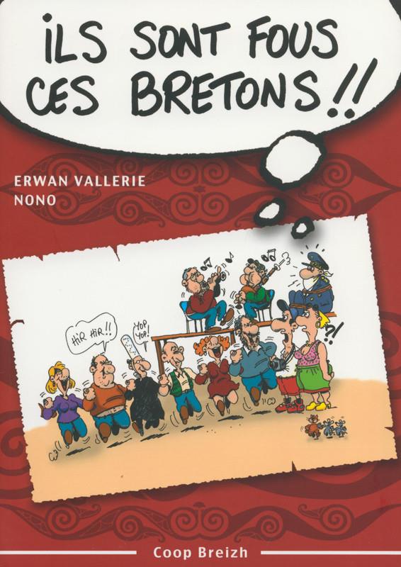 Ils sont fous ces bretons ! trousse de survie pour découvreur des armoriques