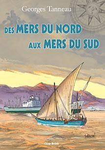 Des mers du Nord aux mers du Sud