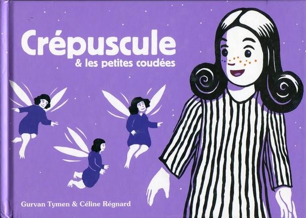 Crépuscules et les petites coudées