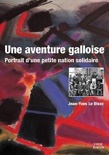 Aventure galloise ; portrait d'une petite nation solidaire