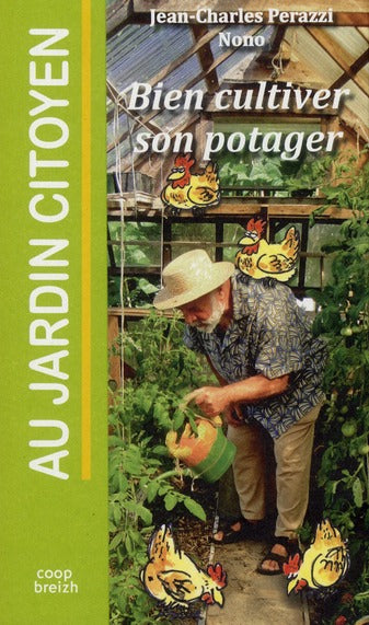 Bien cultiver son potager