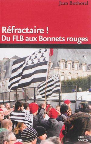 Refractaire ! du FLB aux bonnets rouges