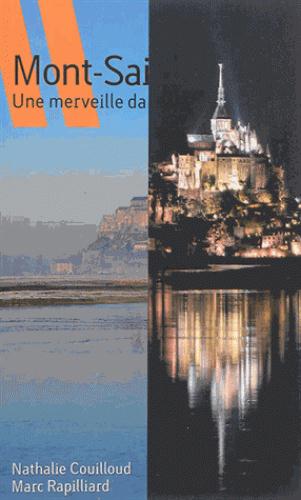 Mont Saint-Michel ; une merveille dans la baie