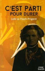 C'est parti pour durer