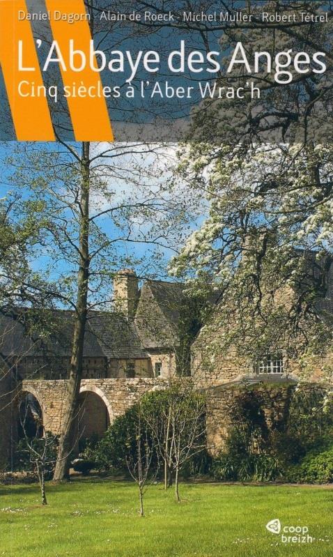 L'abbaye des anges ; cinq siècles à l'Aber wrac'h