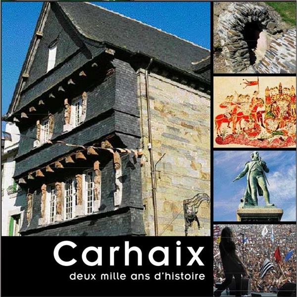 Carhaix ; deux mille ans d'histoire