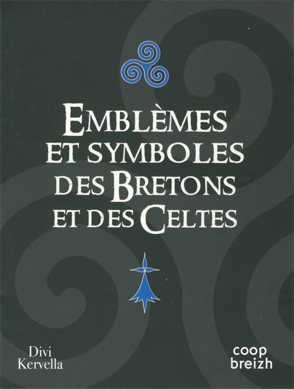 Emblèmes et symboles des Bretons et des Celtes (édition 2016)