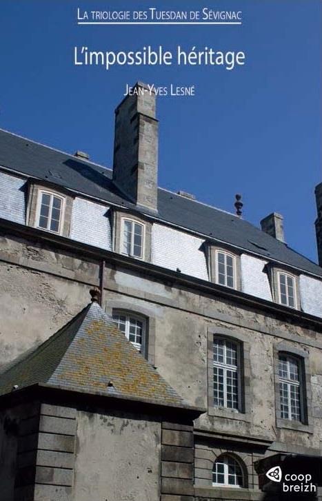 La triologie des Tuesdan de Sévignac Tome 2 ; l'impossible héritage