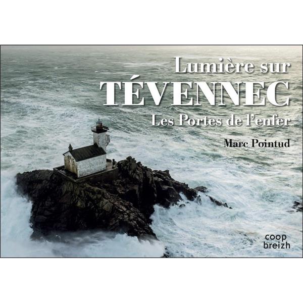 Lumière sur Tévennec ; les portes de l'enfer