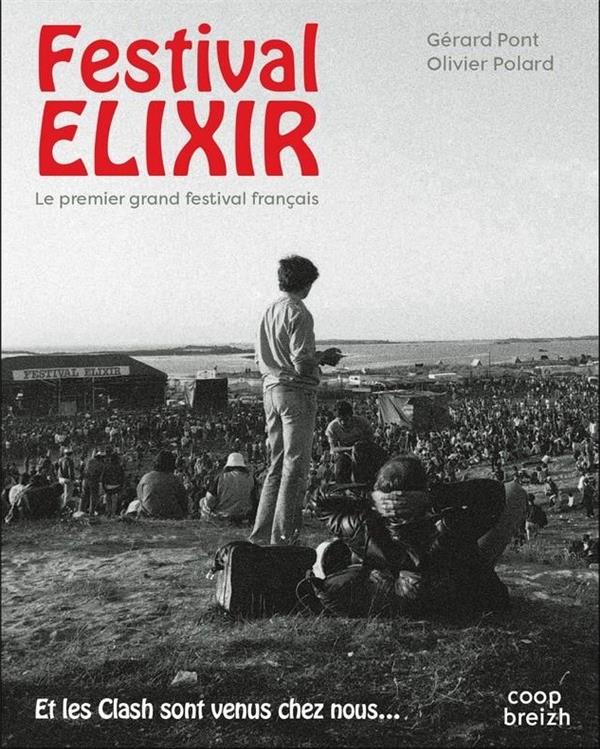 Festival elixir ; le premier grand festival français ; et les clashs sont venus chez nous
