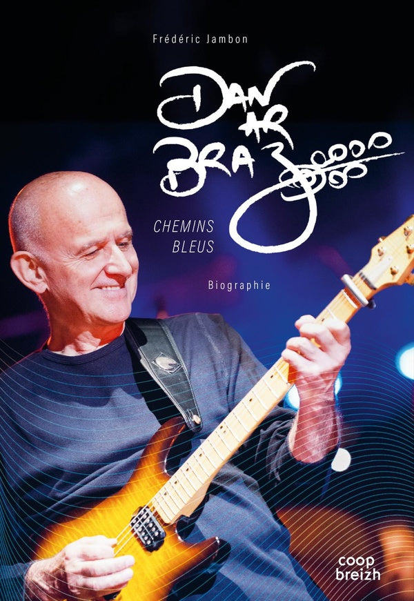 Dan Ar Braz : Chemins bleus