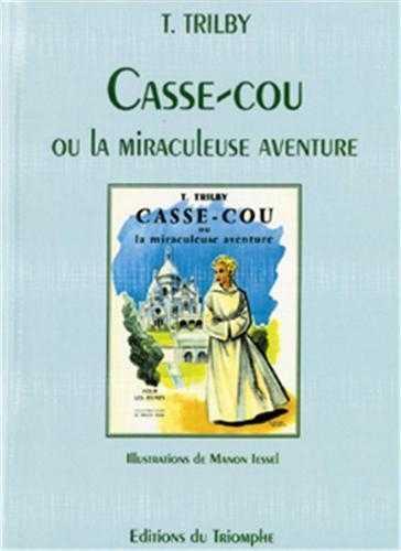 Trilby 33 - casse-cou ou la miraculeuse aventure