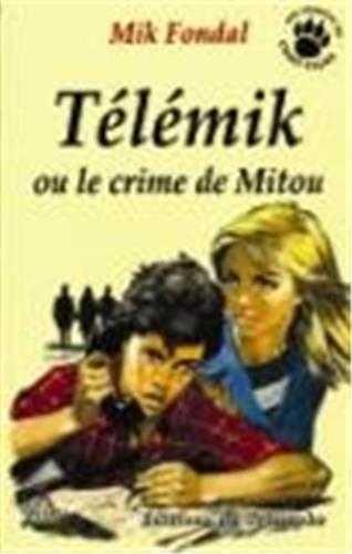 Telemik ou le crime de mitou