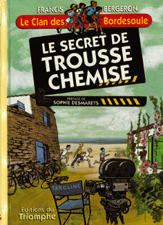 Le clan des Bordesoule Tome 11 : le secret de Trousse-Chemise