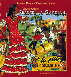 Frédéri le gardian Tome 2 ; sur la piste des carpathes