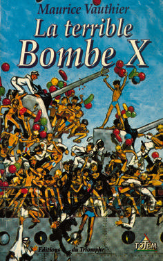 Totem - la terrible bombe x
