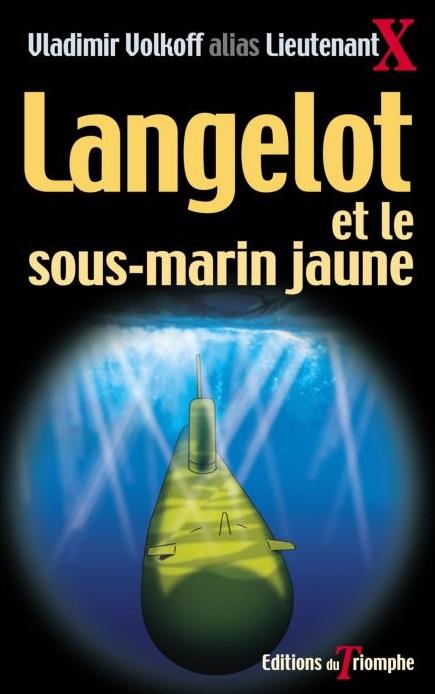 Langelot Tome 16 : Langelot et le sous-marin jaune