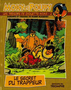 MOKY ET POUPY Tome 2 : le secret du trappeur