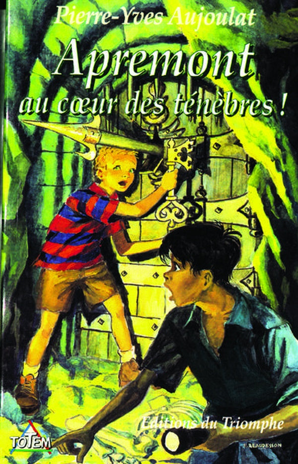 Apremont Tome 3 ; Apremont au coeur des ténèbres