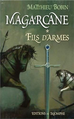 Magarcane Tome 1 : fils d'armes