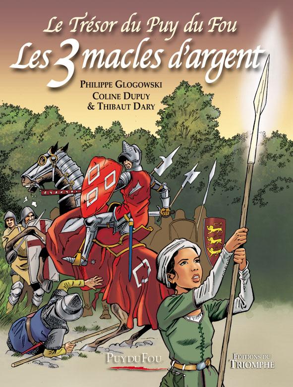 Le trésor du Puy du Fou Tome 2 : les 3 macles d'argent