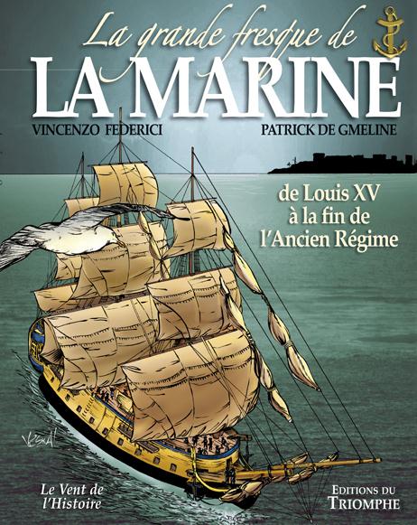 La grande fresque de la marine Tome 2 : de Louis XV à la fin de l'Ancien Régime
