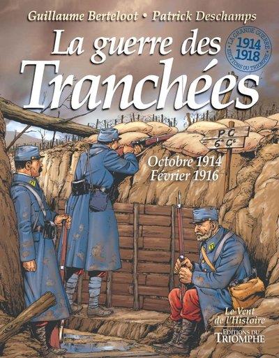 La guerre des tranchees octobre 1914 - fevrier 1916