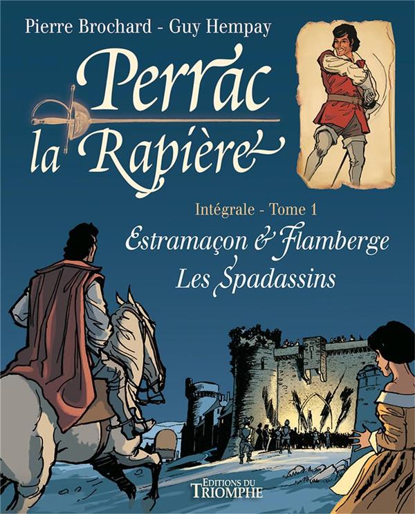Perrac la Rapière : Intégrale vol.1 : Estramaçon & Flamberge, les spadassins - flash vidéo