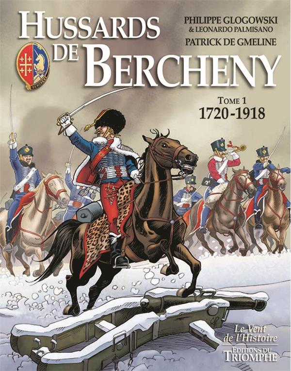 Hussards de Bercheny Tome 1 : 1720-1918