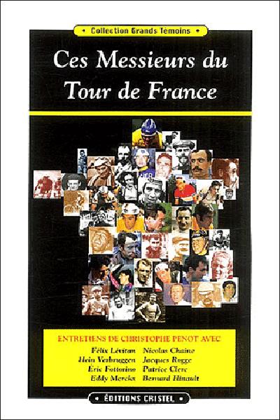 Ces messieurs du Tour de France