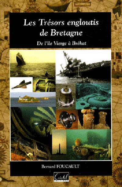 Les trésors engloutis de Bretagne : de l'île Vierge à l'île de Bréhat