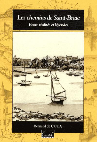 Chemins de Saint-Briac ; entre réalités et légendes