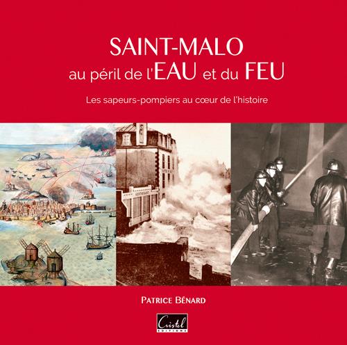 Saint-Malo au péril de l'eau et du feu