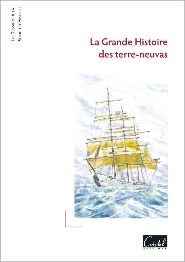 La Grande Histoire des terre-neuvas