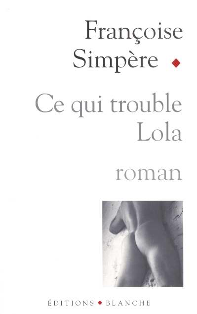 Ce qui trouble lola