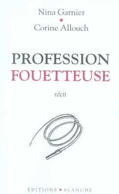 Profession fouetteuse