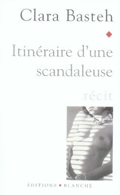Itinéraire d'une scandaleuse